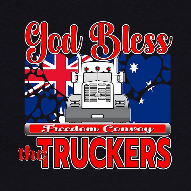 GOD BLESS THE TRUCKERS - TRUCKERS FOR FREEDOM - THANK YOU TRUCKERS - AUSTRALIAN FLAG - CANBERRA RED LETTERS GRAPHIC by KathyNoNoise